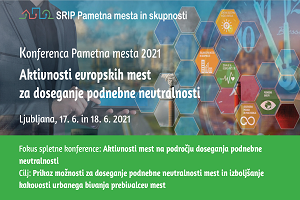 Slika: Konferenca Pametna mesta 2021 "Aktivnosti Evropskih mest za dosego podnebne nevtralnosti"