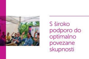 Slika: S široko podporo do optimalno povezane skupnosti