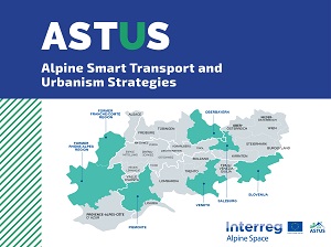 Slika: Projekt ASTUS - Premišljene prometne in urbane strategije za območje Alp – Alpine Smart Transport and Urbanism Strategies